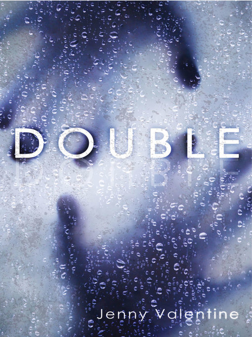 Title details for Double by Jenny Valentine - Wait list